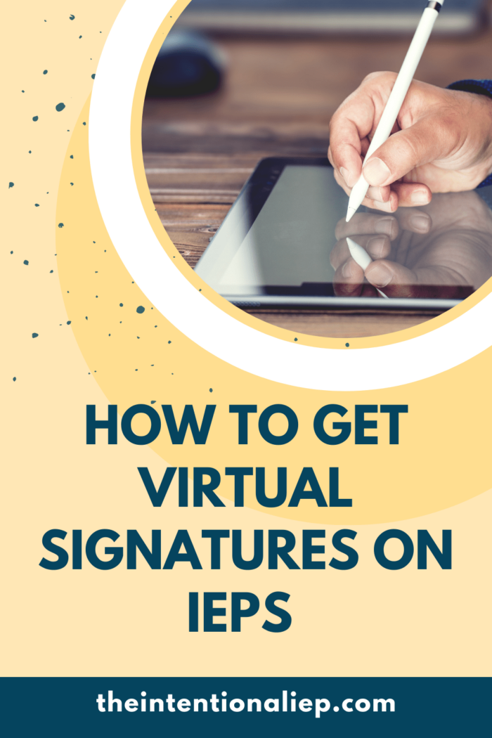 Virtual Signature Program How to Get Virtual Signatures on IEPs - The Intentional IEP