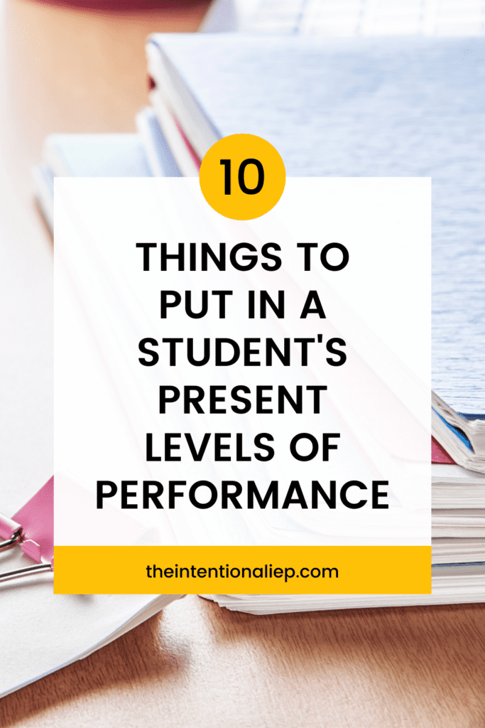 What Goes in the Present Levels of Performance - The Intentional IEP