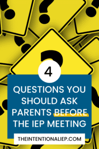 Types of Questions to Ask Parents Before an IEP Meeting