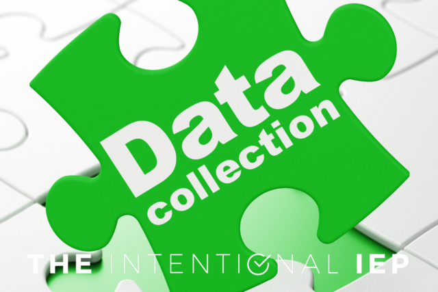 Data Input Collection Enhancing IEP Team Collaboration Through Input Forms - The Intentional IEP