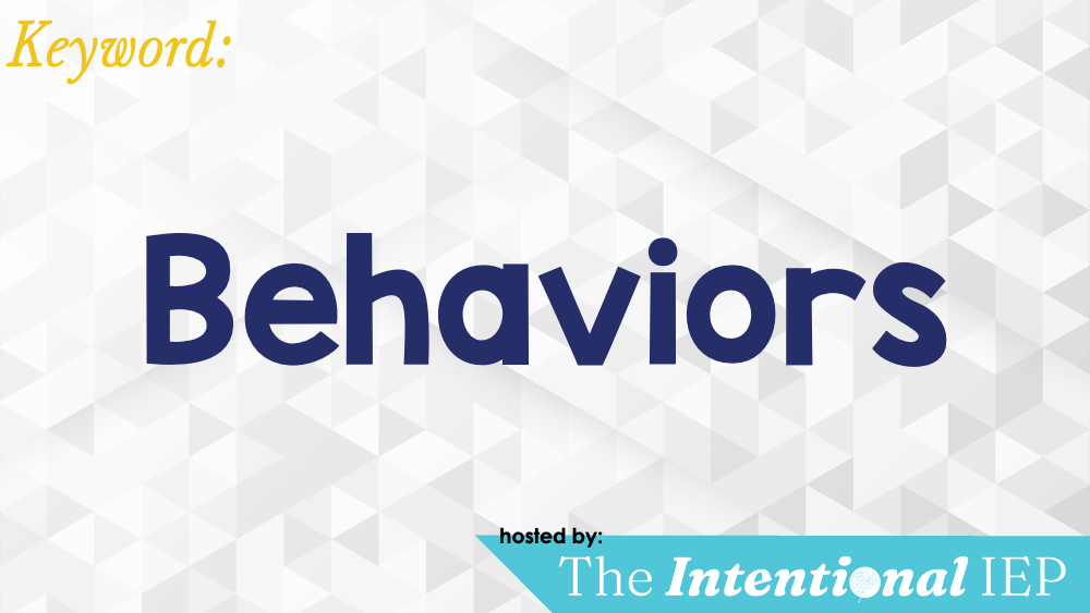 Behaviors the intentional iep