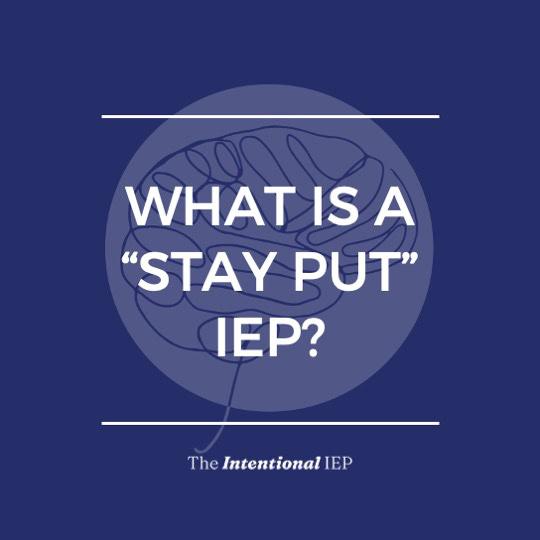 What is a Stay Put IEP?
